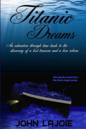 Titanic Dreams, The Fourth Installment To The Dark Angel Series