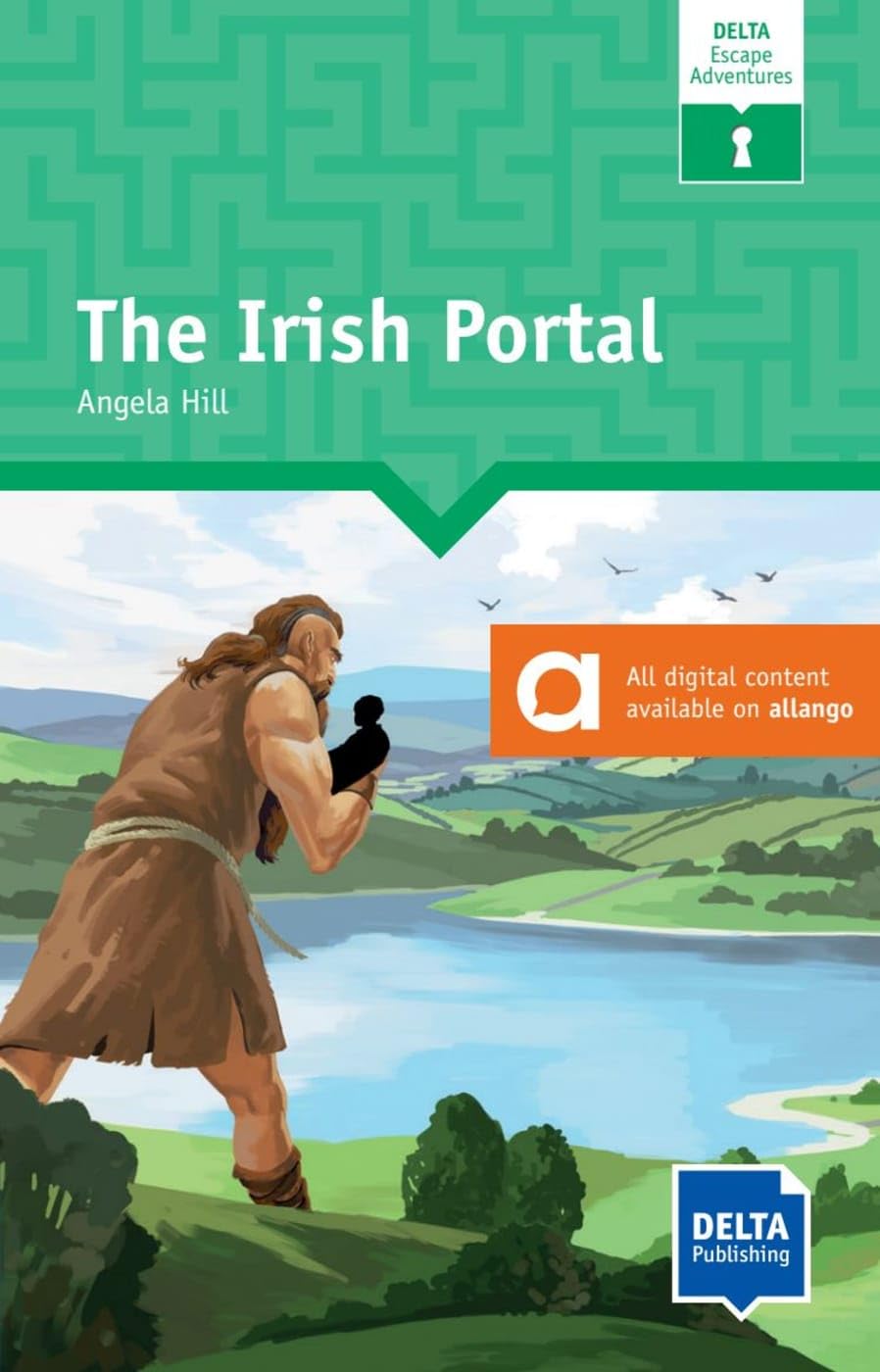 The Irish Portal: Reader with audio clues and digital extras (DELTA Escape Adventures: Read - think - escape!)