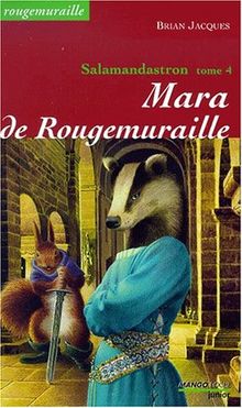 Rougemuraille : Salamandastron. Vol. 4. Mara de Rougemuraille