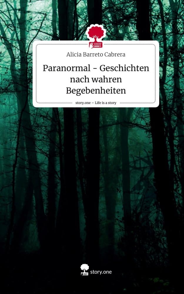 Paranormal - Geschichten nach wahren Begebenheiten. Life is a Story - story.one: DE