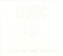 Flick Of The Switch (Special Edition Digipack)