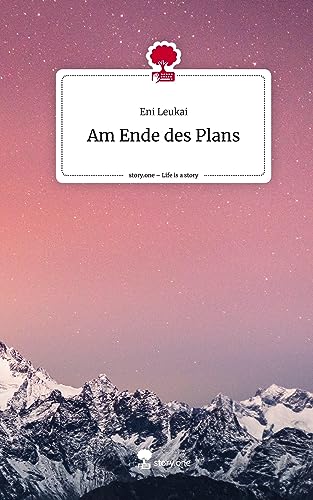 Am Ende des Plans. Life is a Story - story.one