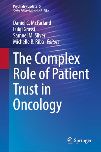 The Complex Role of Patient Trust in Oncology (Psychiatry Update, 5, Band 5)