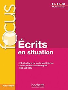 Ecrits en situation, A1-A2-B1 : multi-niveaux