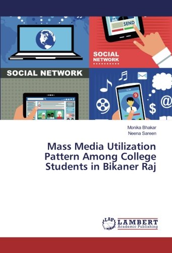 Mass Media Utilization Pattern Among College Students in Bikaner Raj