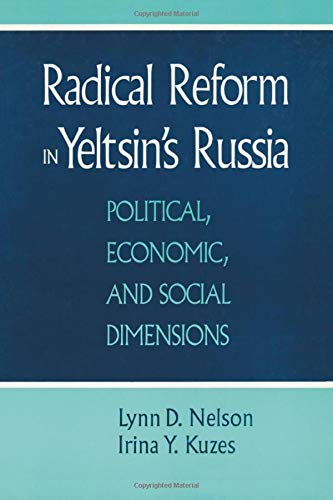 Radical Reform in Yeltsin's Russia: What Went Wrong?