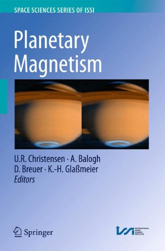 Planetary Magnetism (Space Sciences Series of ISSI)