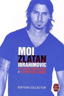 Moi, Zlatan Ibrahimovic : le livre dédicacé + le poster signé