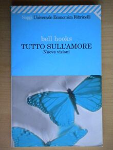 Tutto sull'amore. Nuove visioni