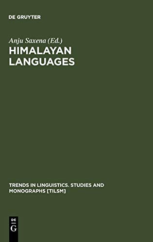 Himalayan Languages: Past and Present (Trends in Linguistics. Studies and Monographs [TiLSM], 149, Band 149)