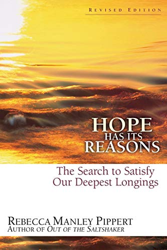 Hope Has Its Reasons: The Search to Satisfy Our Deepest Longings