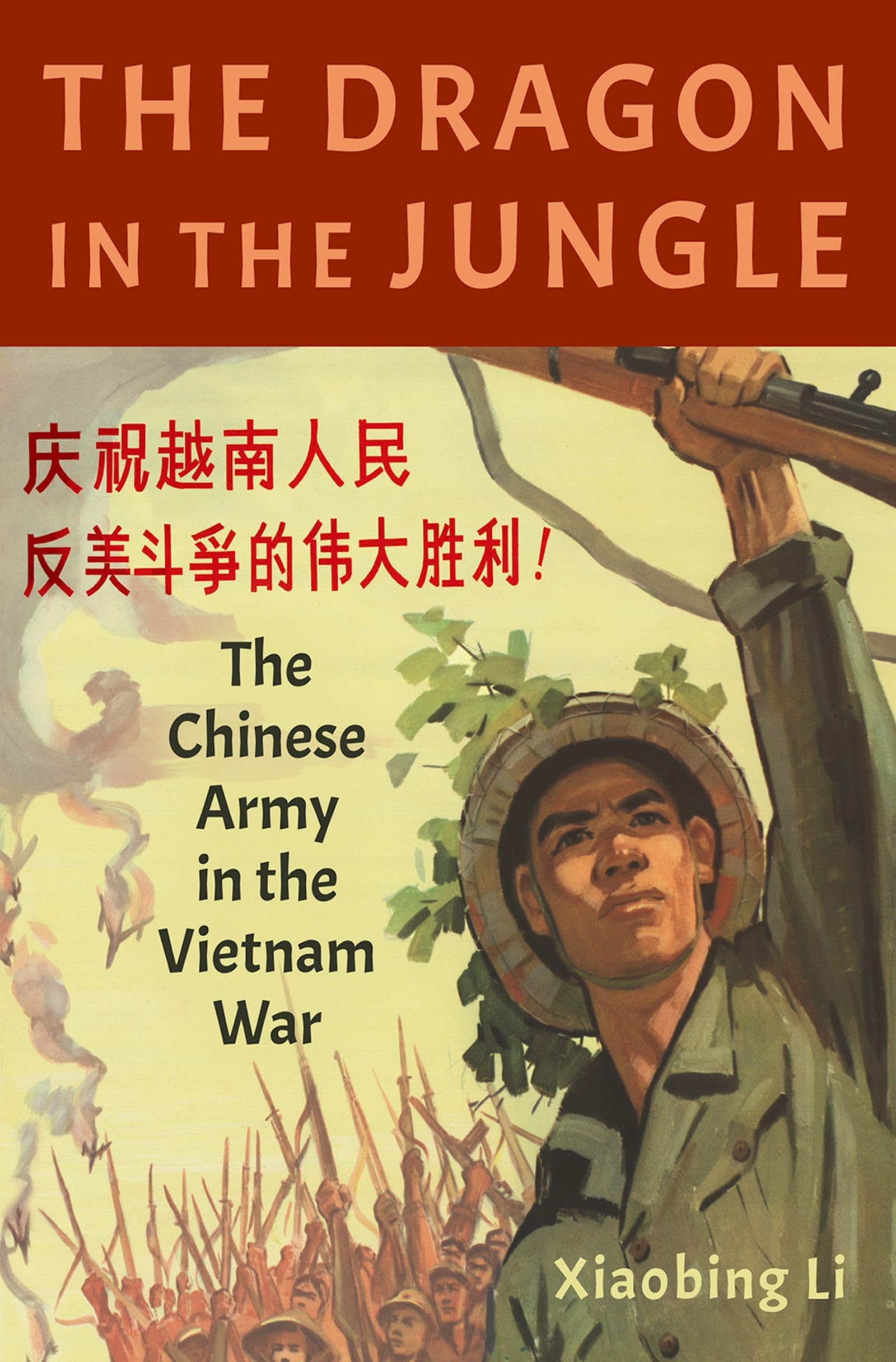 Dragon in the Jungle: The Chinese Army in the Vietnam War