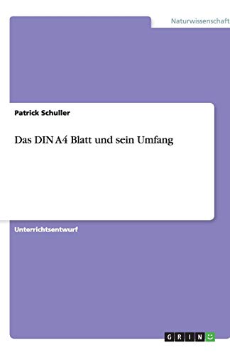 Das DIN A4 Blatt und sein Umfang