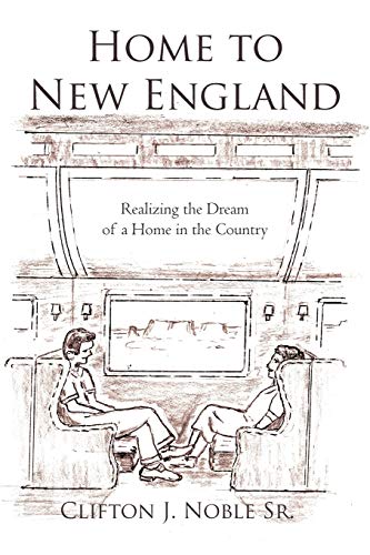 Home to New England: Realizing the Dream of a Home in the Country