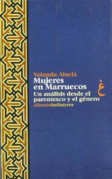 Mujeres en Marruecos, un análisis desde el parentesco y el género