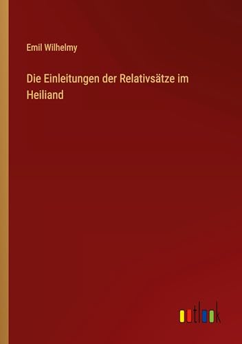 Die Einleitungen der Relativsätze im Heiliand