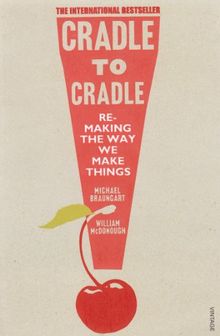 Cradle to Cradle