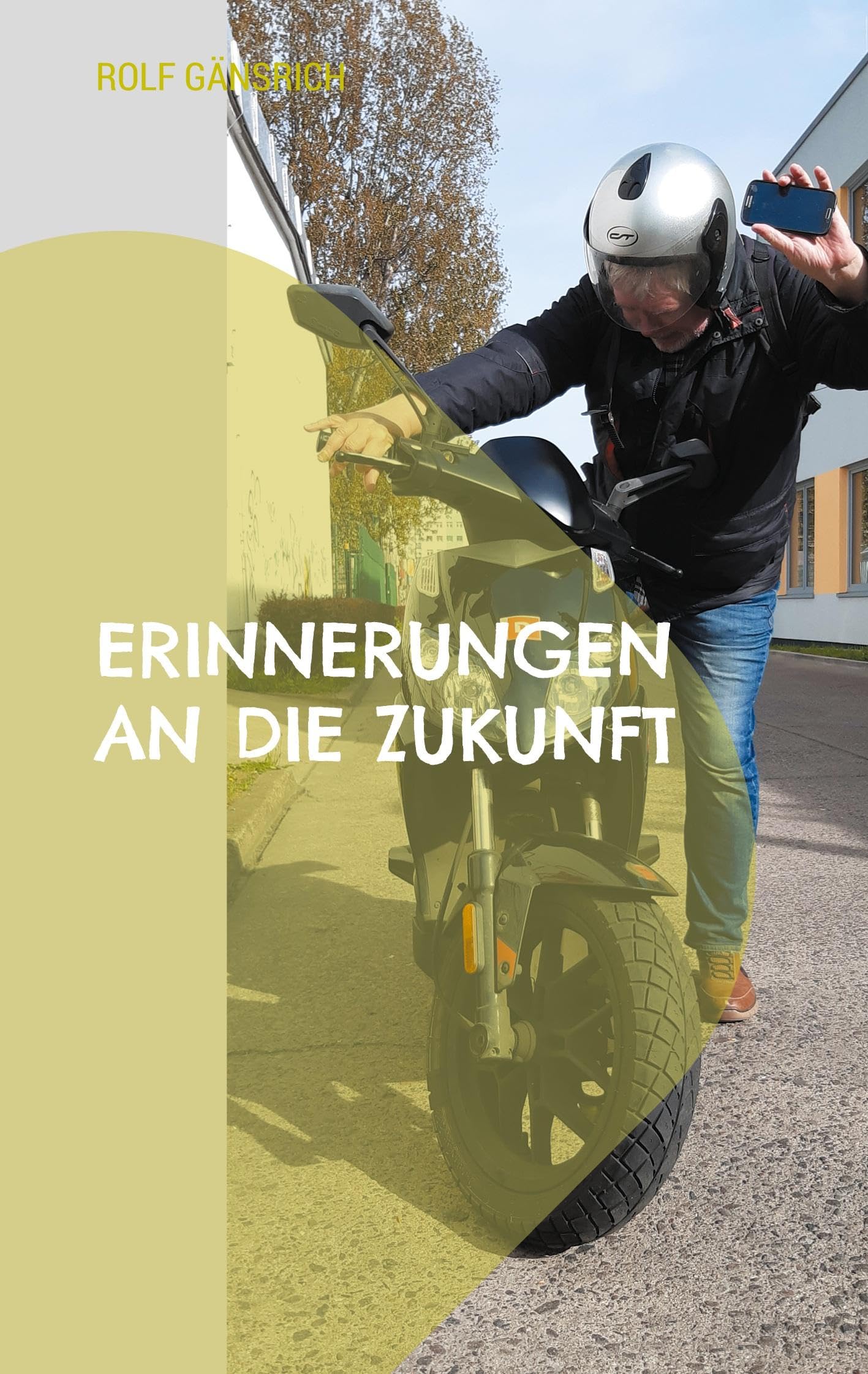 Erinnerungen an die Zukunft: George Hungerlundts Zeitreisen - Band 3