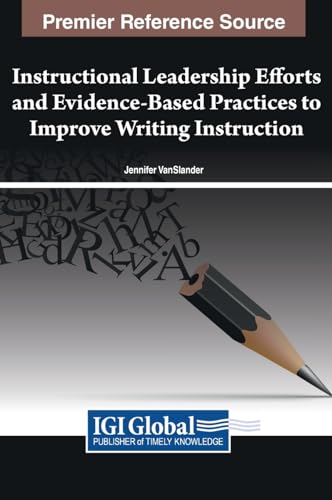 Instructional Leadership Efforts and Evidence-Based Practices to Improve Writing Instruction