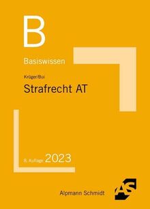 Basiswissen Strafrecht Allgemeiner Teil (Basiswissen (ehemals: BasisSkripten))