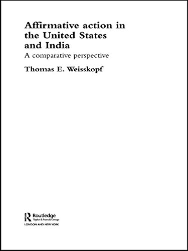 Affirmative Action in the United States and India: A Comparative Perspective (Routledge Frontiers of Political Economy)