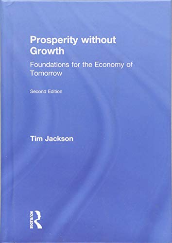 Tim Jackson Prosperity Without Growth, Foundations For The Economy Of Tomorrow