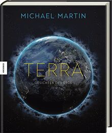 Terra: Gesichter der Erde