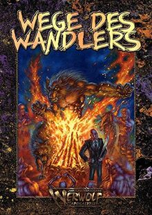 Werwolf: Die Apokalypse - Wege des Wandlers (W20) (Werwolf – Die Apokalypse / W20 Jubiläumsausgabe)