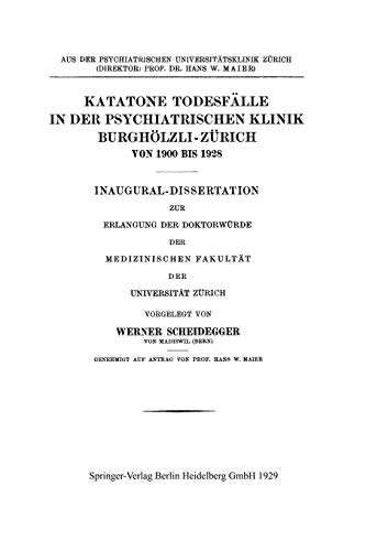 Katatone Todesfälle in der Psychiatrischen Klinik Burghölzli-Zürich Von 1900 Bis 1928