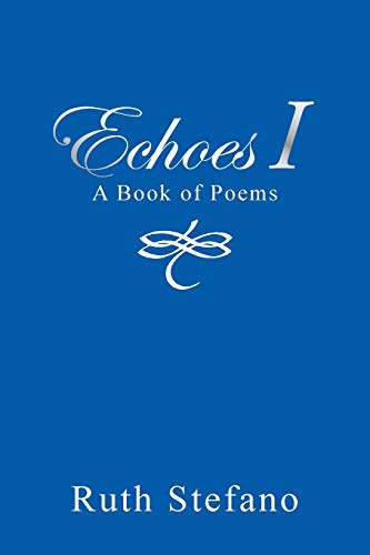 Echoes I: A Book of Poems