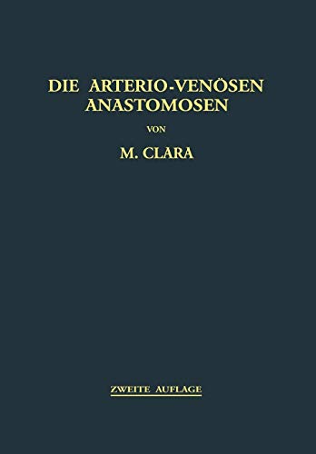 Die Arterio-Venösen Anastomosen: Anatomie / Biologie / Pathologie