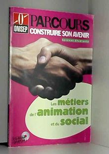 Les métiers de l'animation et du social