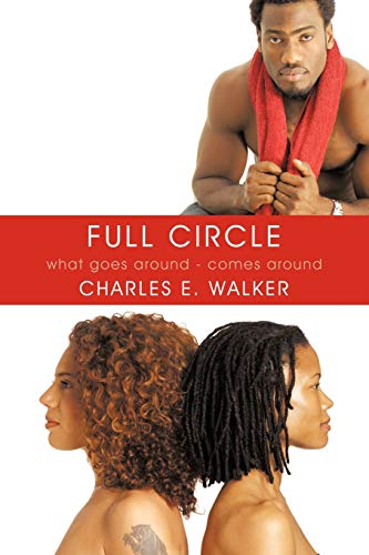 Full Circle: What Goes Around - Comes Around