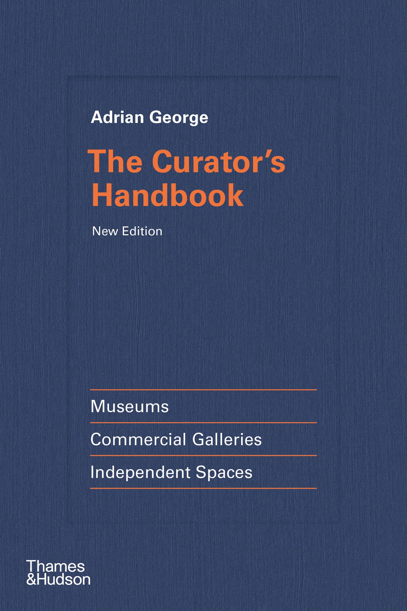 George, Adrian: The Curator's Handbook