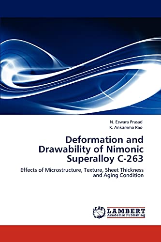 Deformation and Drawability of Nimonic Superalloy C-263: Effects of Microstructure, Texture, Sheet Thickness and Aging Condition