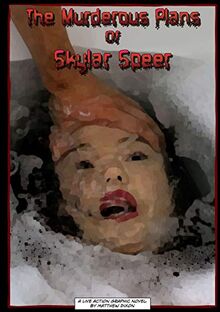 The Murderous Plans of Skylar Speer