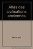 Atlas des civilisations anciennes (Civilisation_pe)