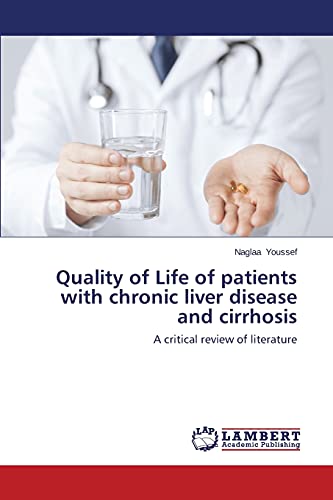 Quality of Life of patients with chronic liver disease and cirrhosis: A critical review of literature