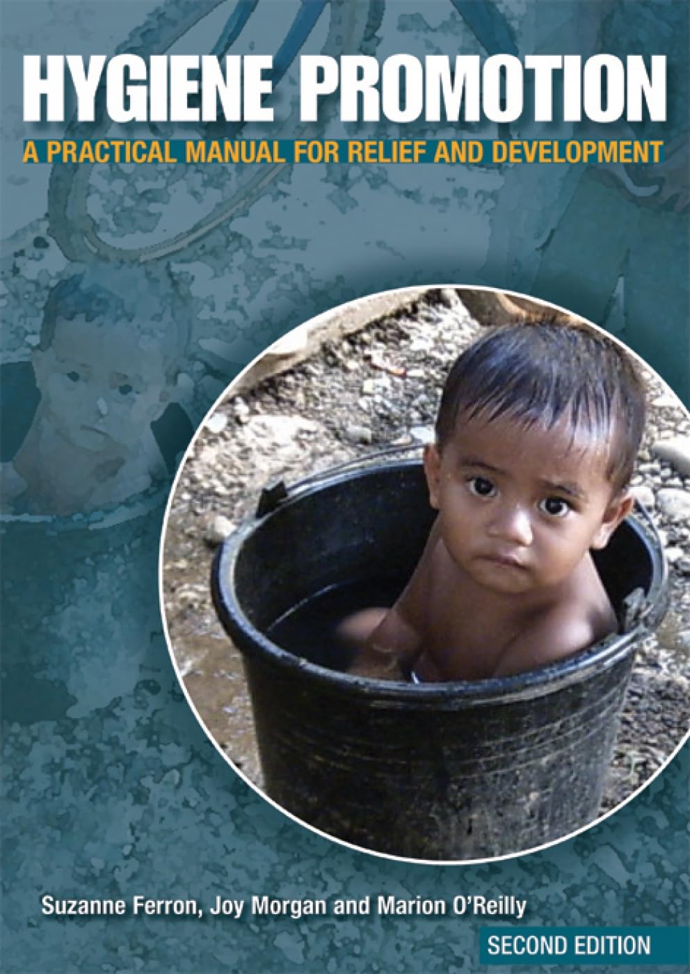 Suzanne Ferron Hygiene Promotion, A Practical Manual For Relief And Development