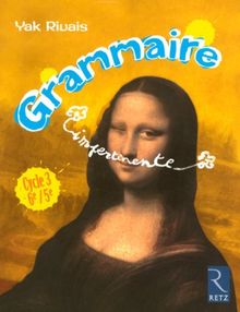 Grammaire impertinente : cycle 3, 6e-5e