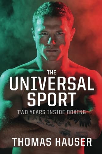 The Universal Sport: Two Years inside Boxing
