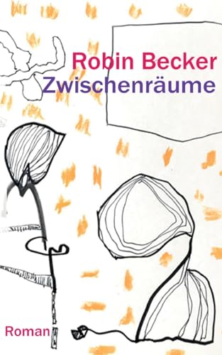 Zwischenräume: Ein Episoden-Roman, der in Berlin und Indien spielt und die Abgründe, Ängste und Hoffnungen von sieben mehr oder weniger unglücklichen ... macht wie einen schlafwandlerischen Traum.