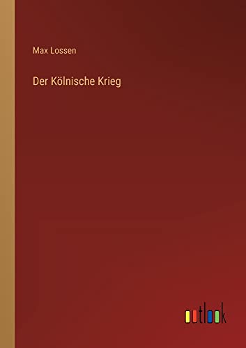 Der Kölnische Krieg