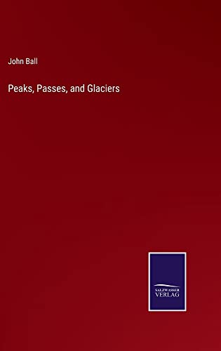 Peaks, Passes, and Glaciers