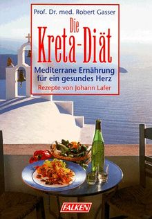 Die Kreta-Diät von Gasser, Robert, Lafer, Johann | Buch | Zustand gut
