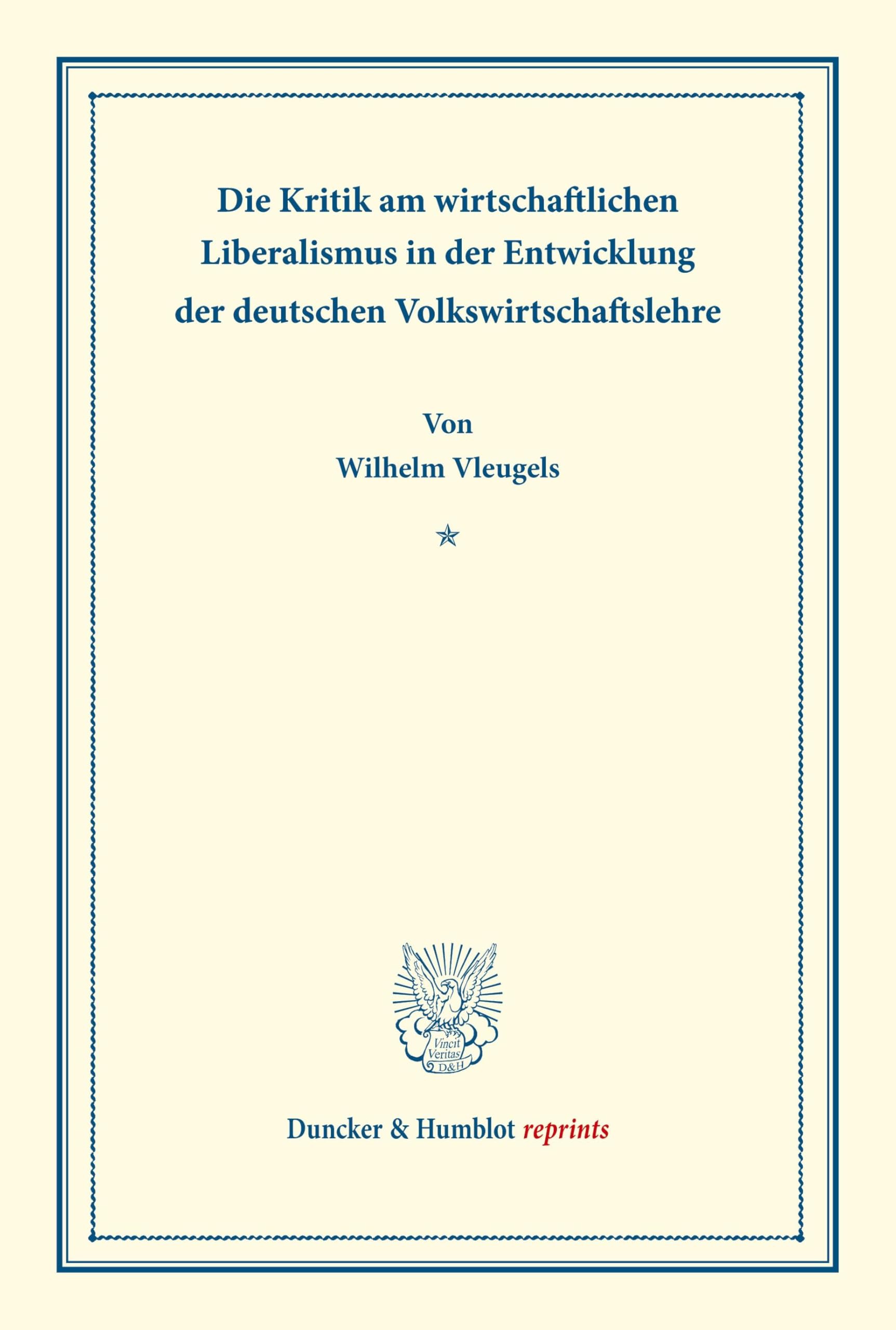 Die Kritik am wirtschaftlichen Liberalismus in der Entwicklung der deutschen Volkswirtschaftslehre.: (Sonderabdruck aus Schmollers Jahrbuch' für ... im Deutschen Reiche, 59. Jg., 5. Heft).