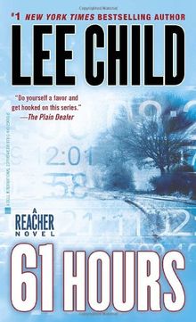 61 Hours: A Jack Reacher Novel