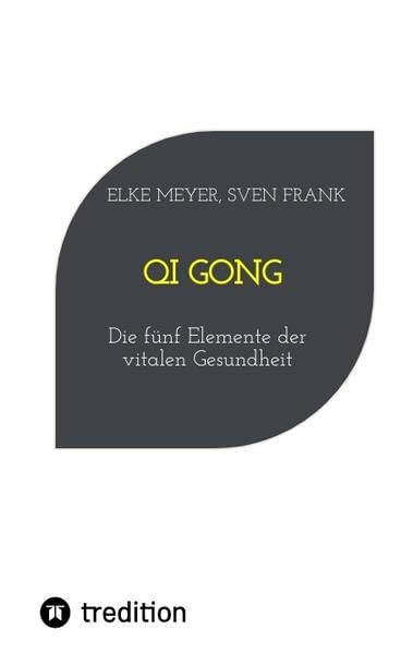 Qi Gong - Elke Meyer Sven Frank Kartoniert (TB)