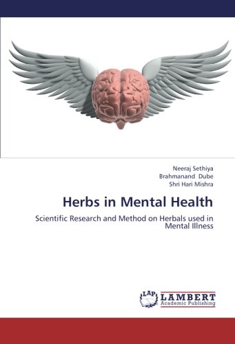 Herbs in Mental Health: Scientific Research and Method on Herbals used in Mental Illness