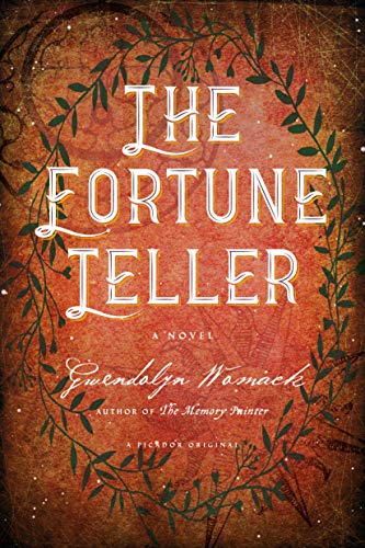 Gwendolyn Womack The Fortune Teller, A Novel